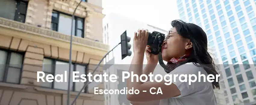 Real Estate Photographer Escondido - CA