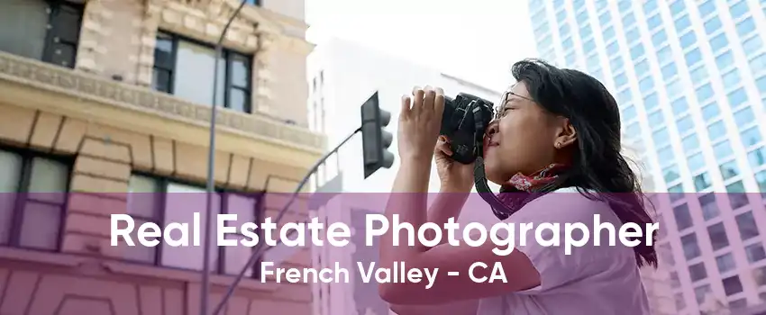 Real Estate Photographer French Valley - CA