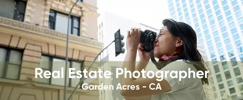 Real Estate Photographer Garden Acres - CA