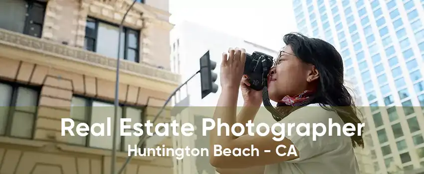 Real Estate Photographer Huntington Beach - CA