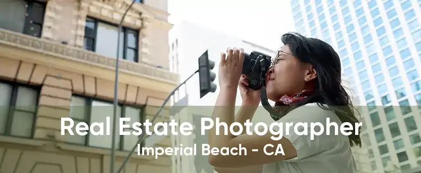 Real Estate Photographer Imperial Beach - CA