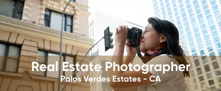 Real Estate Photographer Palos Verdes Estates - CA