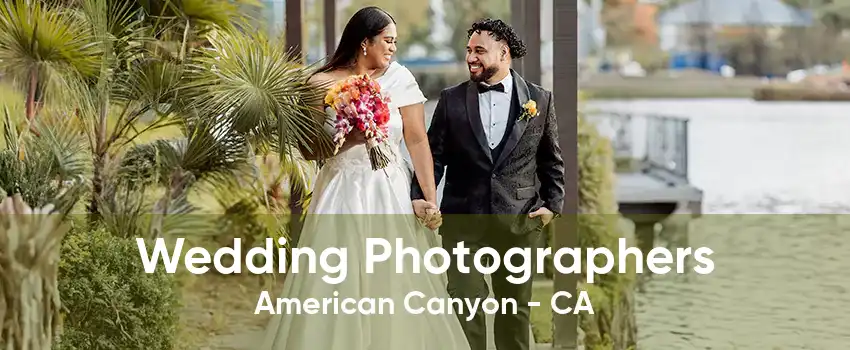 Wedding Photographers American Canyon - CA