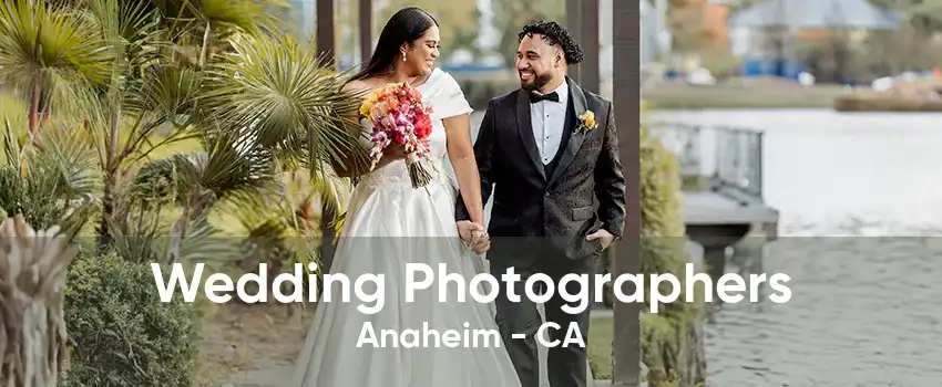 Wedding Photographers Anaheim - CA