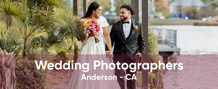 Wedding Photographers Anderson - CA