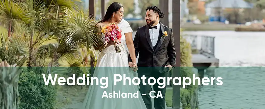 Wedding Photographers Ashland - CA