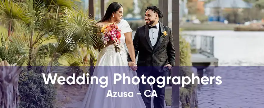 Wedding Photographers Azusa - CA