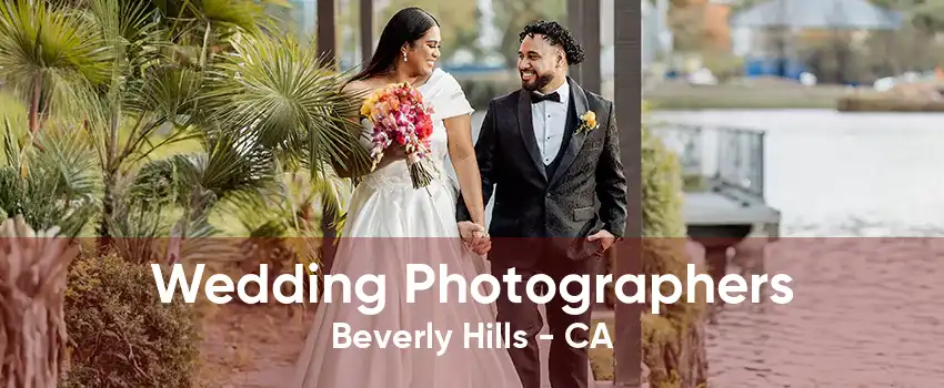 Wedding Photographers Beverly Hills - CA