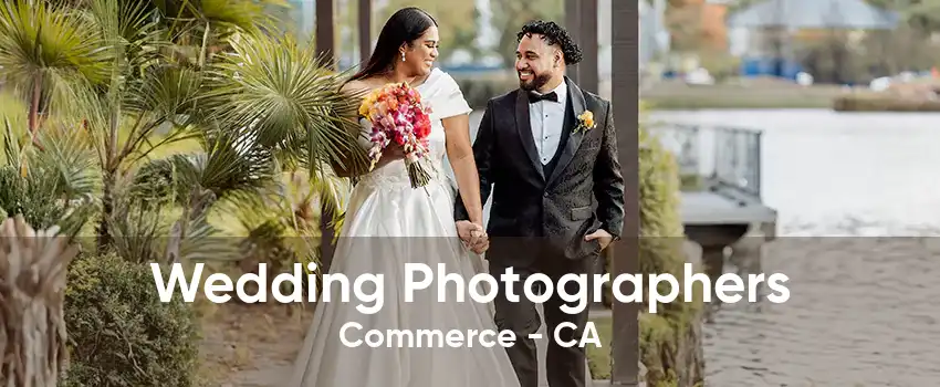Wedding Photographers Commerce - CA