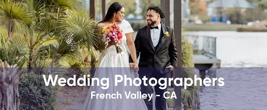 Wedding Photographers French Valley - CA