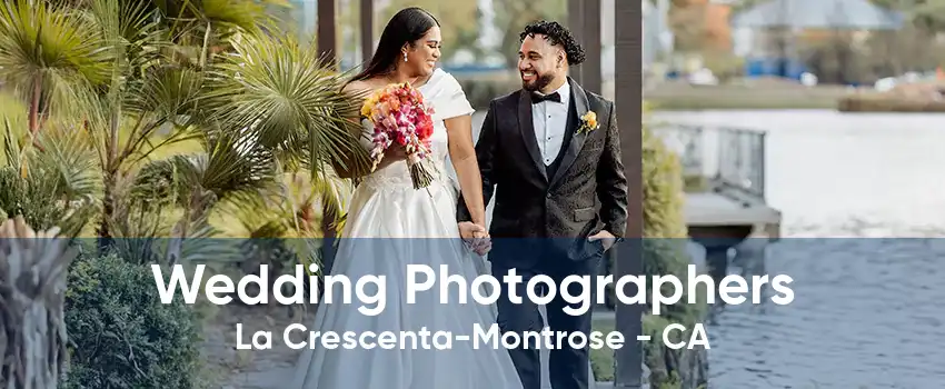 Wedding Photographers La Crescenta-Montrose - CA