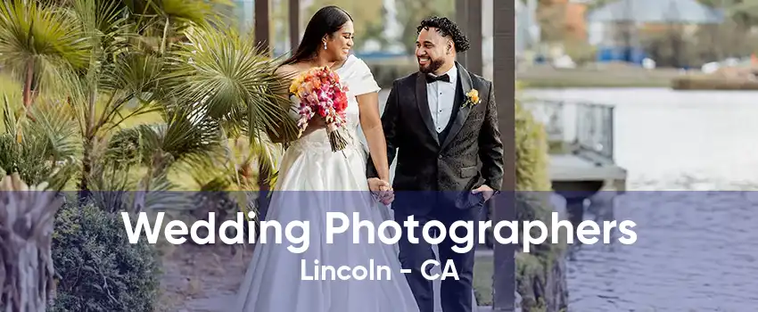 Wedding Photographers Lincoln - CA