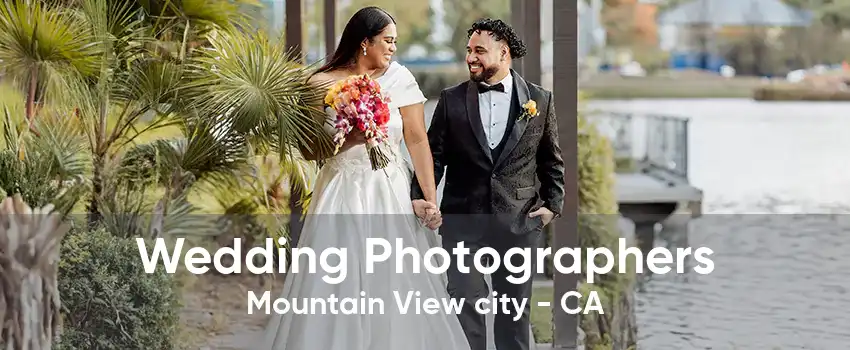 Wedding Photographers Mountain View city - CA