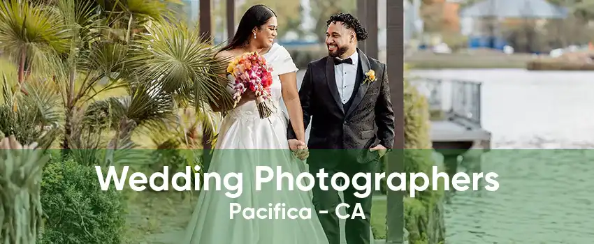 Wedding Photographers Pacifica - CA