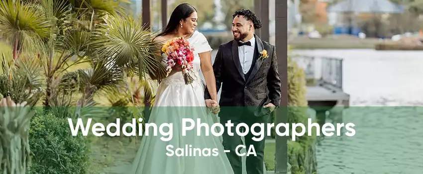 Wedding Photographers Salinas - CA